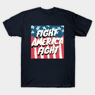 fight america fight T-Shirt